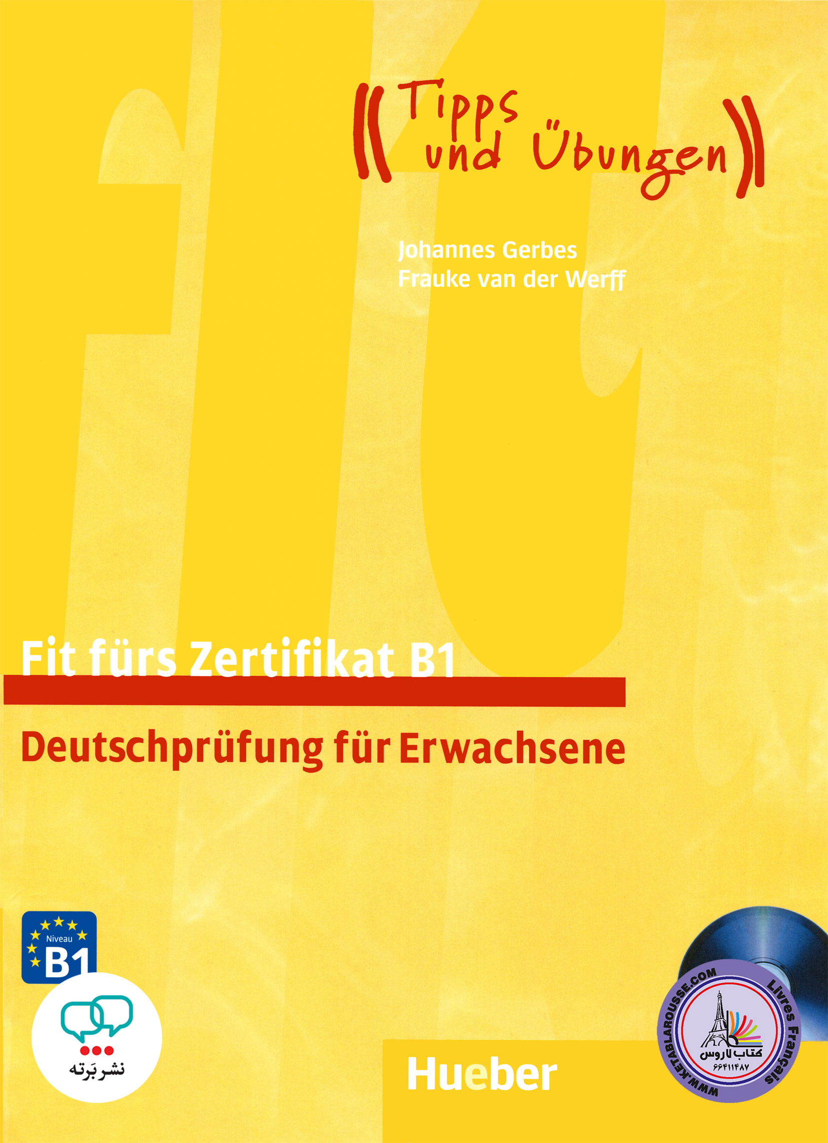 کتاب آزمون آلمانی فیت فورس زرتیفیکات Fit furs Zertifikat B1Tipps und Ubungen