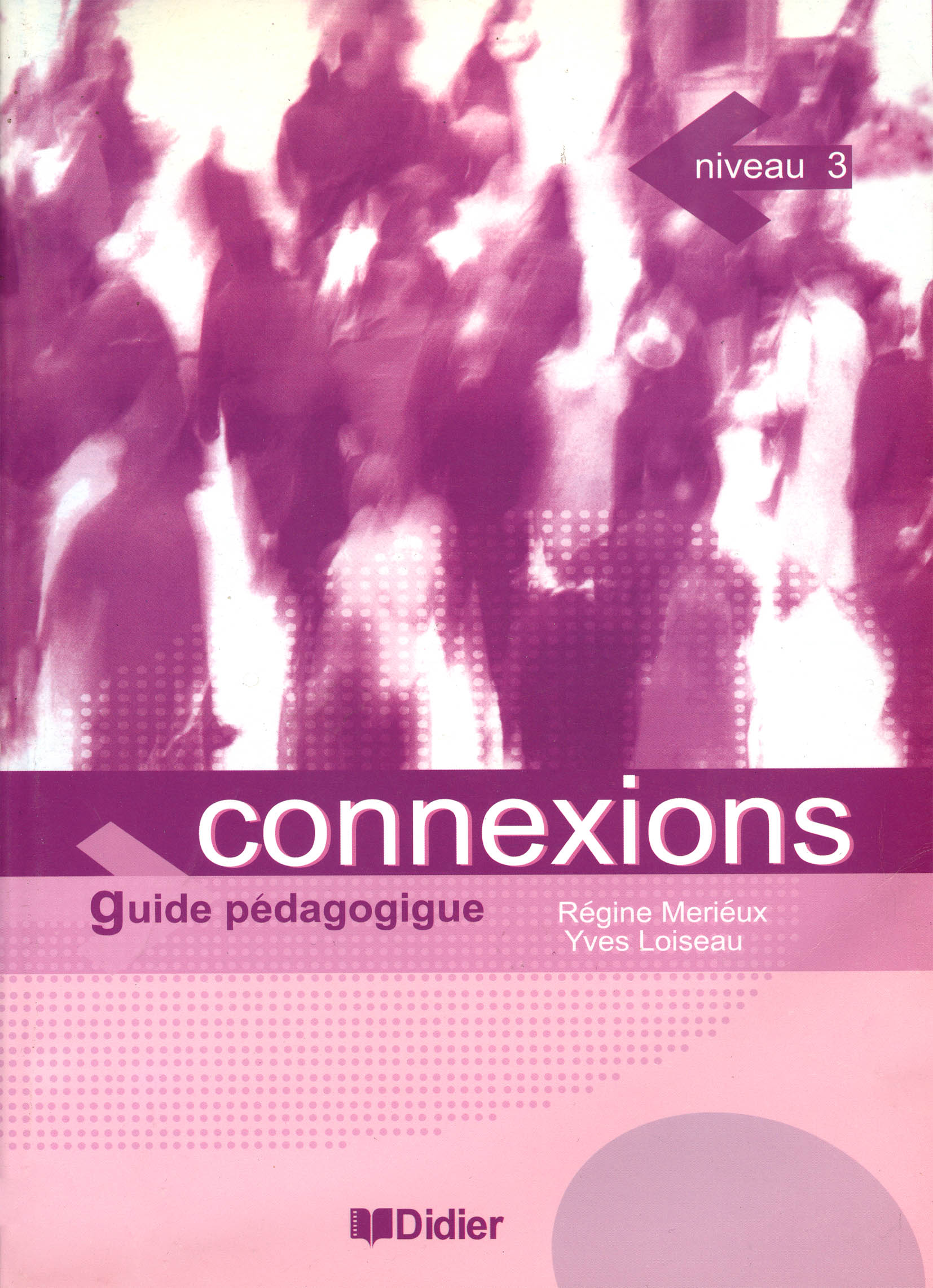 کتاب معلم فرانسوی کونکسیون Connexions 3 B1 B1+ guide pedagogique