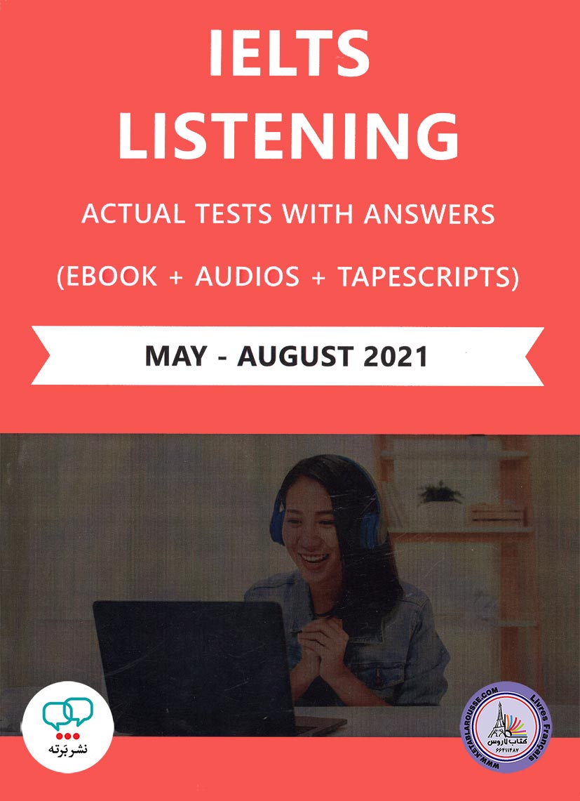 کتاب انگلیسی آزمون آیلتس IELTS Listening Actual Tests With Answers May to August 2021