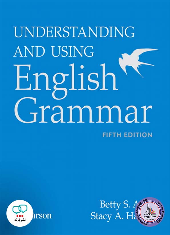 کتاب انگلیسی گرامر بتی آذر آبی Understanding and Using English Grammar 5th Edition
