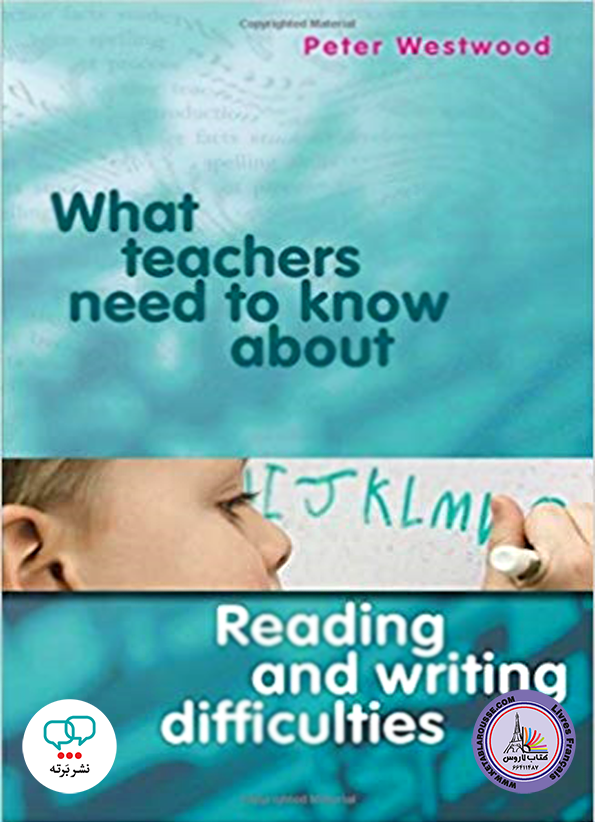 کتاب انگلیسی What Teachers Need to Know About Reading and Writing Difficulties