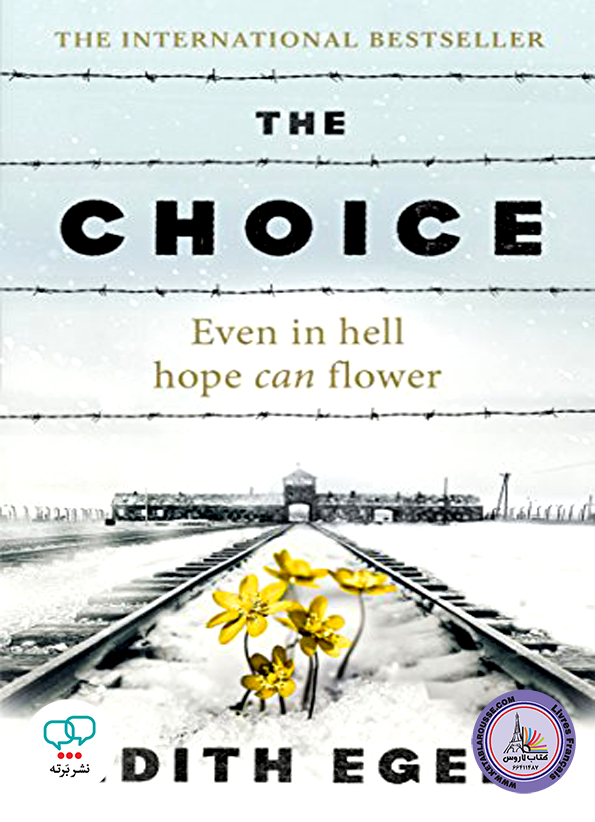 رمان انگلیسی The Choice Even In Hell Hope Can Flower