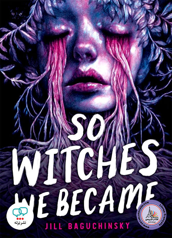رمان انگلیسی So Witches We Became