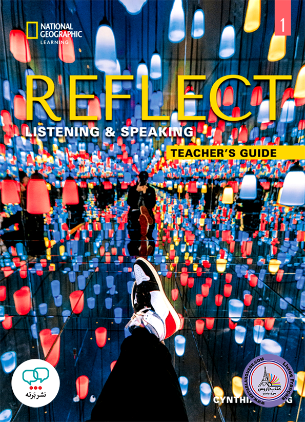 کتاب معلم انگلیسی ریفلکت Reflect Listening and Speaking 1 Teachers Guide