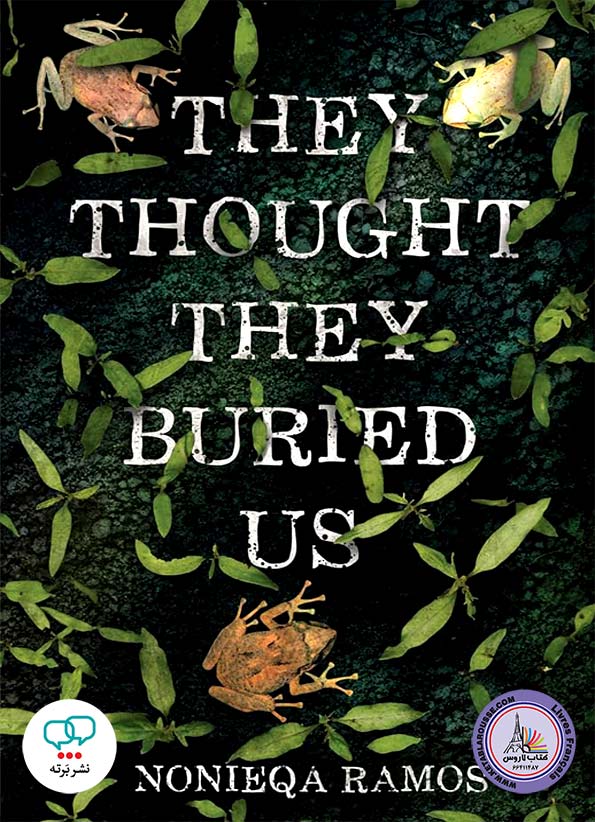 رمان انگلیسی They Thought They Buried Us