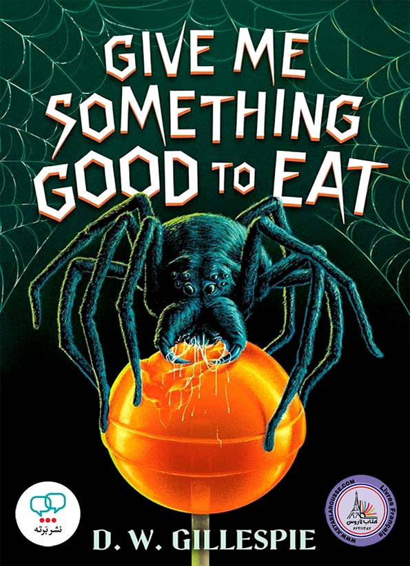 رمان انگلیسی Give Me Something Good to Eat