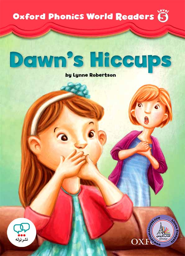 کتاب انگلیسی آکسفورد فونیکس ورد Oxford Phonics World Readers Level 5 Dawns Hiccups