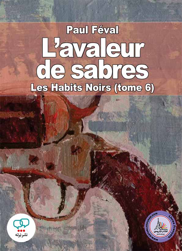 رمان فرانسوی Les Habits Noirs tome 6