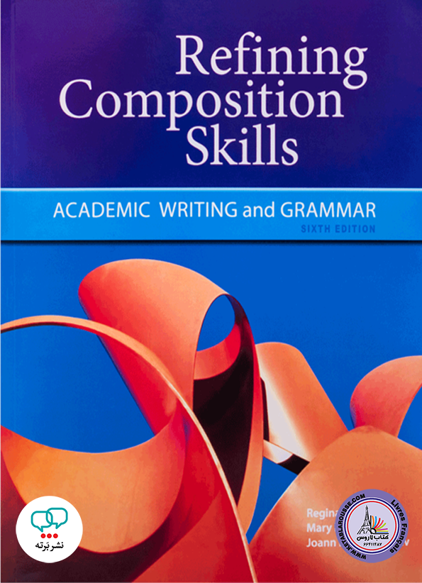 کتاب گرامر انگلیسی Refining Composition Skills 6th Edition